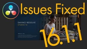 DaVinci Resolve 16.1.1 Aimed To Fix Issues
