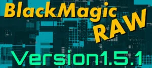 Blackmagic Raw has updated to 1.5.1