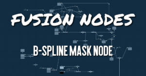 B-Spline Mask Node