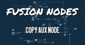 Copy Aux Node