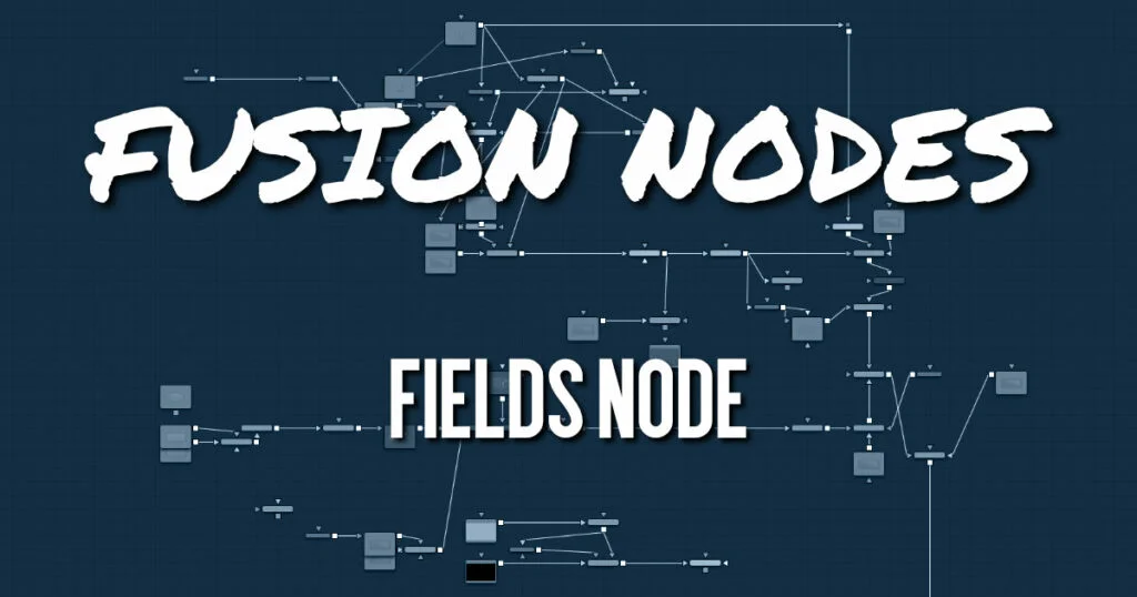 Fields Node