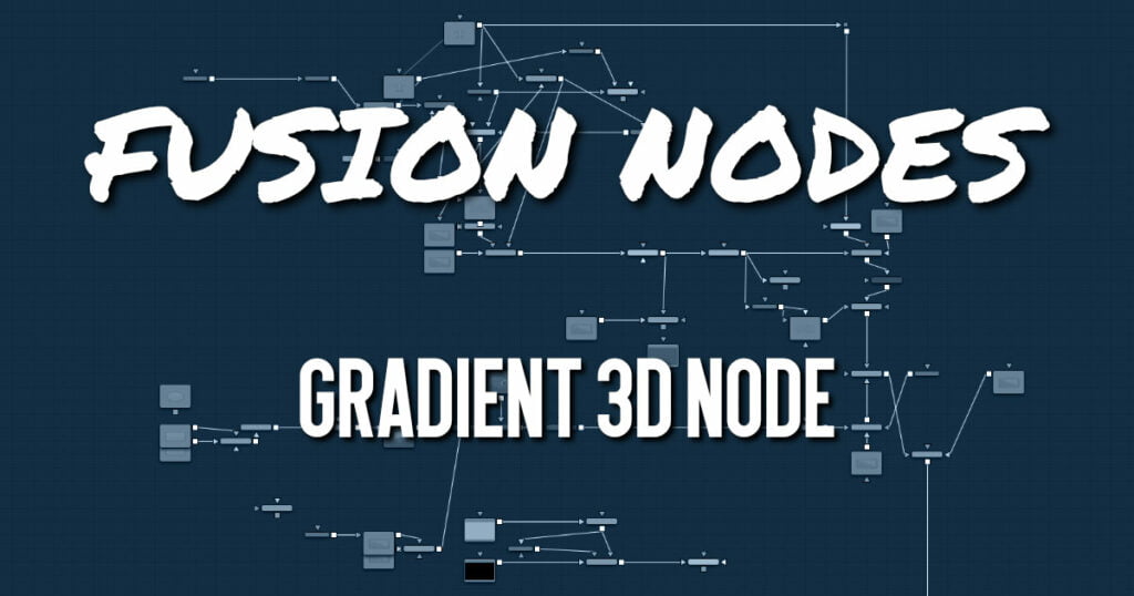 Gradient 3D Node