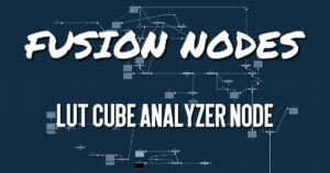 LUT Cube Analyzer Node