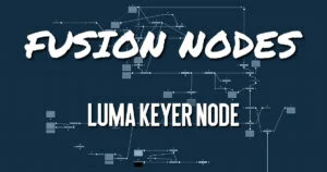 Luma Keyer Node