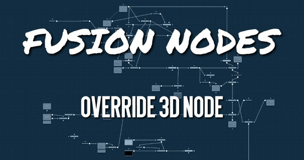 Override 3D Node