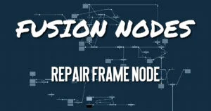 Repair Frame Node