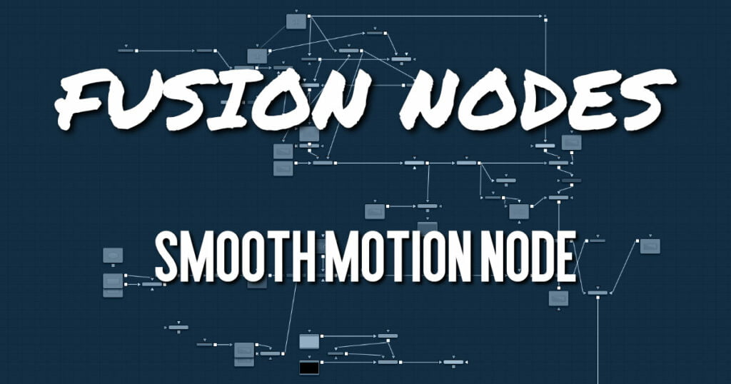 Smooth Motion Node