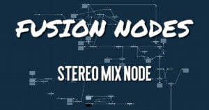 Stereo Mix Node