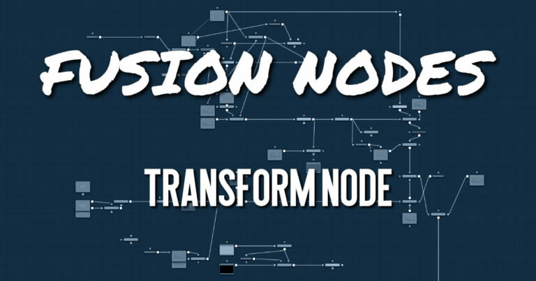 Transform Node in Fusion - JayAreTV