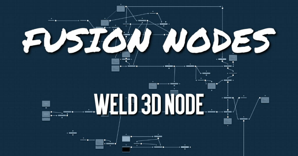 Weld 3D Node