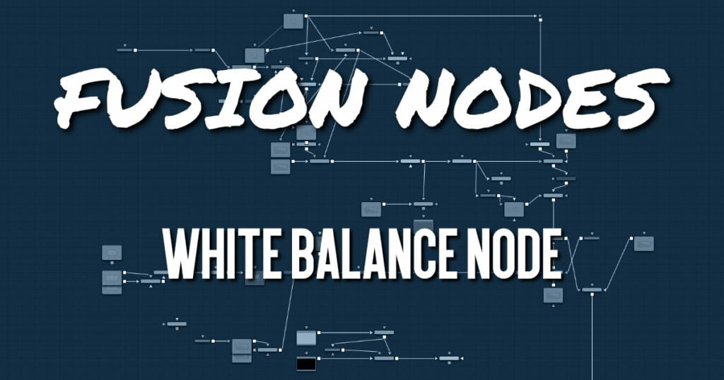 White Balance Node