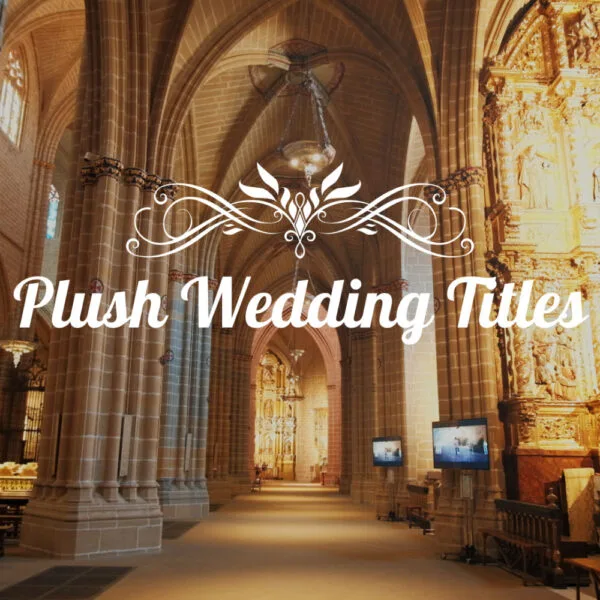 Plush Wedding Titles