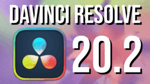 DaVinci Resolve 20.2 Update: New Features and Workflow Refinements